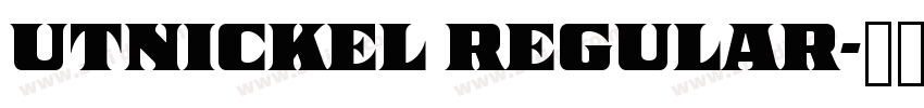 UTNickel Regular字体转换